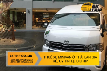 BKTRIP - #1 Dịch vụ cho thuê xe minivan tại Thái Lan